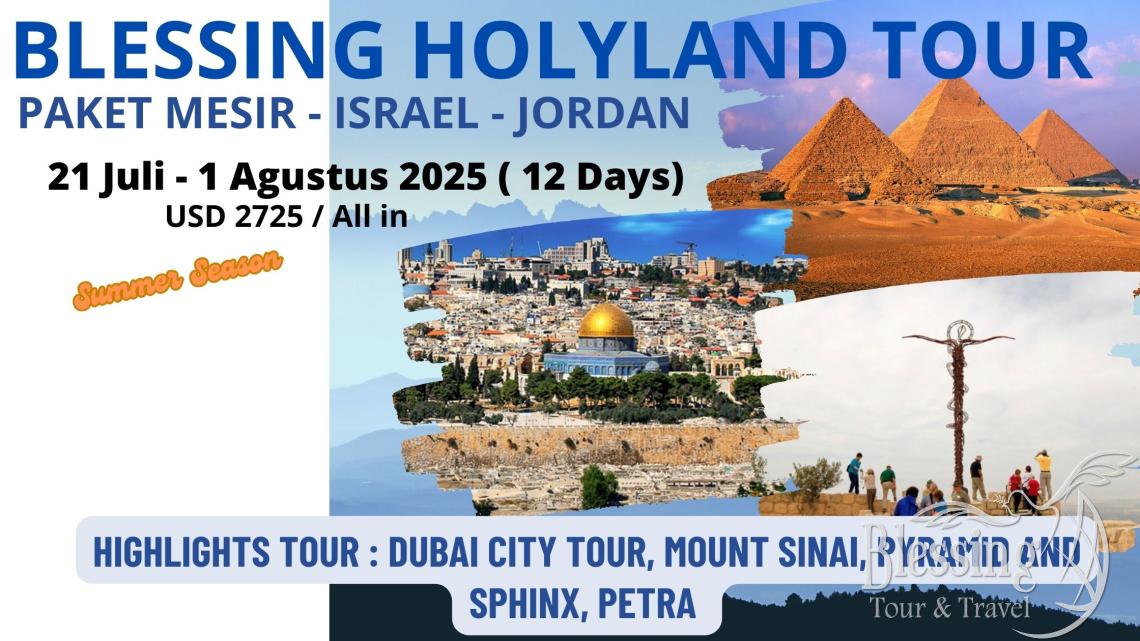 TOUR HOLYLAND 21 JULI-1 AGUSTUS 2025(SUMMER)