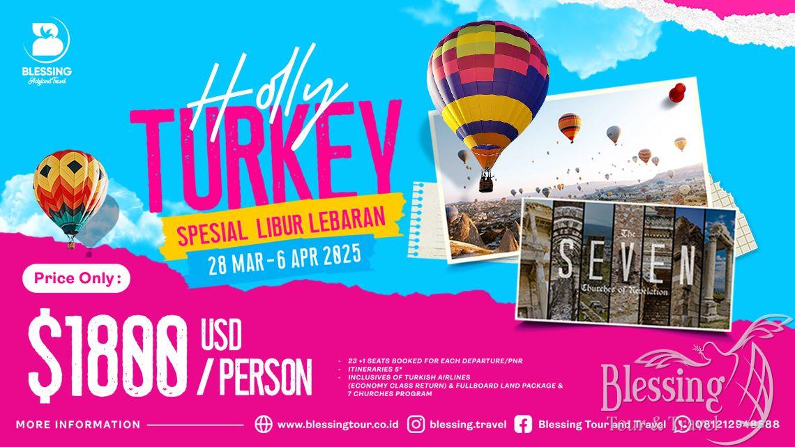 TOUR HOLY TURKI  LIBUR LEBARAN 28 MARET'25