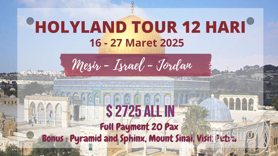 TOUR WINTER IN HOLYLAND 16 - 27 MARET 2025