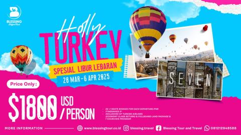 TOUR HOLY TURKI  LIBUR LEBARAN 28 MARET'25