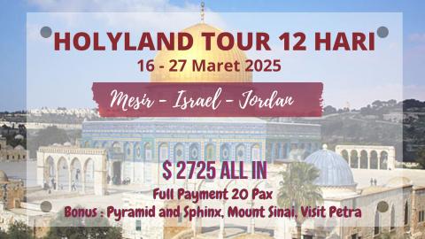 TOUR WINTER IN HOLYLAND 16 - 27 MARET 2025